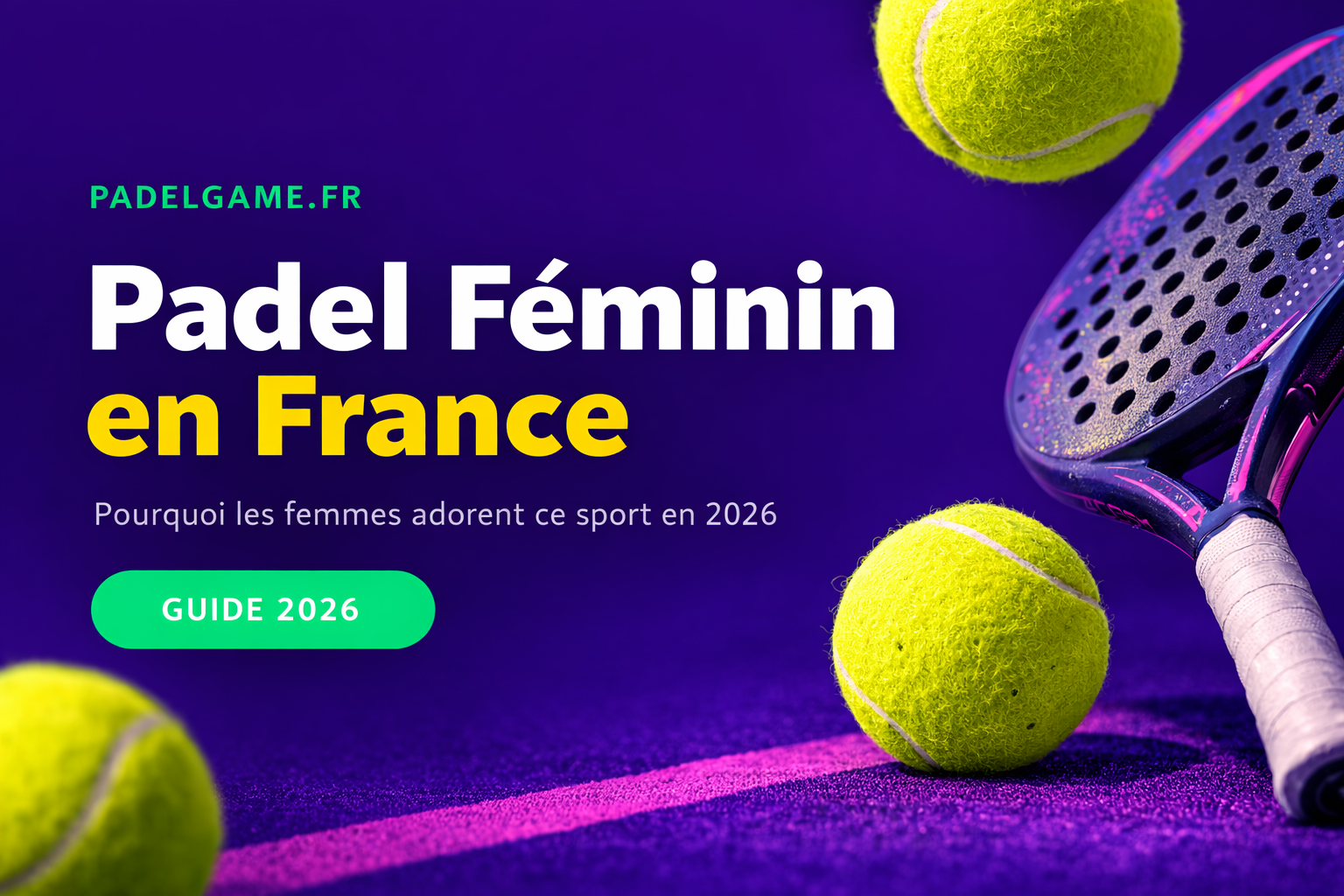 Le Padel Feminin en France padelgame.fr